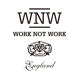 WORK NOT WORK